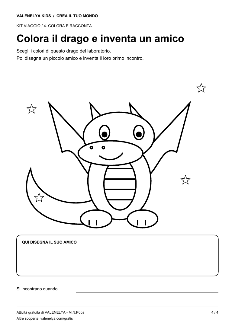 Pagina 4 del kit: drago da colorare, riquadro per disegnare il suo amico e spazio per inventare il primo incontro